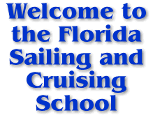 Florida Sailing and Cruising School.